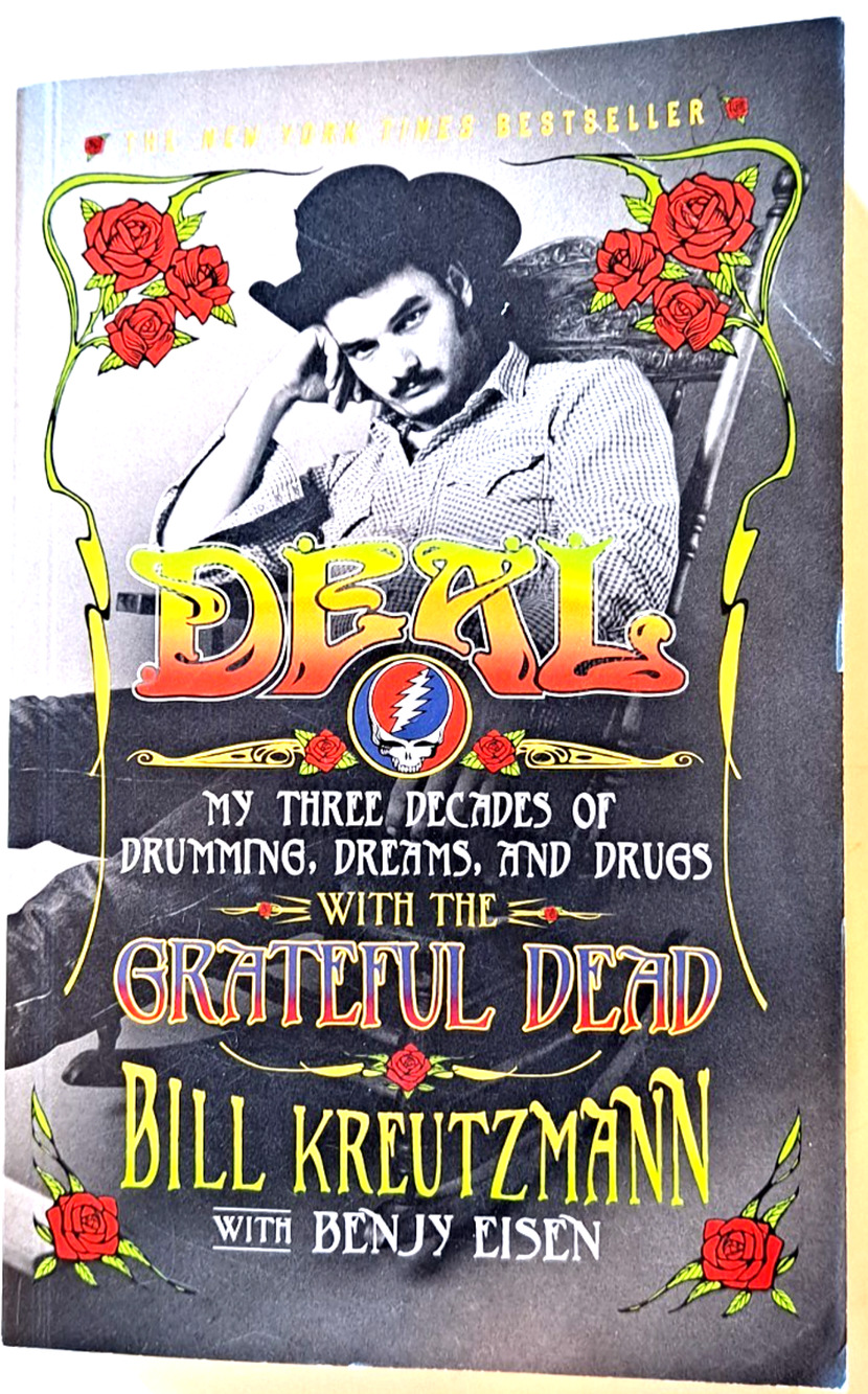 Deal: My Three Decades of Drumming, Dreams, and Drugs with the Grateful Dead